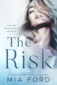 Ũ.99 New Release ~ The Risk ~ Mia Ford