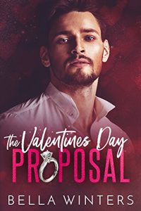 Ũ.99 New Release ~ The Valentines Day Proposal ~ Bella Winters