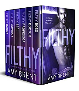 Ũ.99 New Release ~ Filthy: A Steamy Romance Collection ~ Amy