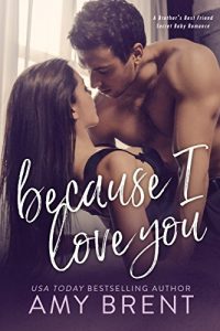 Ũ.99 New Release ~ Because I Love You ~ Amy Brent
