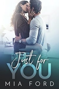 Ũ.99 New Release ~ Just For You ~ Mia Ford
