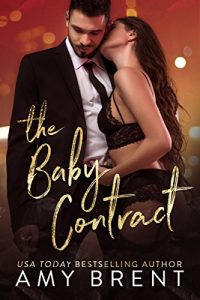 $0.99 New Release ~ The Baby Contract ~ Amy Brent