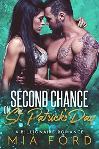 $0.99 New Release ~ Second Chance On St. Patrick's Day ~ Mia Ford