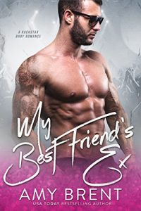 Ũ.99 New Release ~ My Best Friend's Ex ~ Amy Brent
