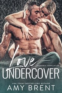 Ũ.99 New Release ~ Love Undercover ~ Amy Brent
