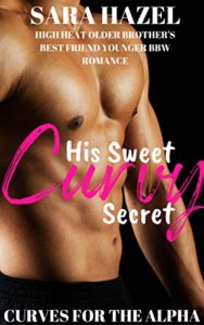 Ũ.99 New Release ~ His Sweet Curvy Secret by Sara Hazel