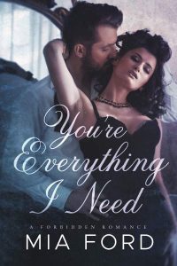 Ũ.99 New Release ~ You're Everything I Need ~ Mia Ford