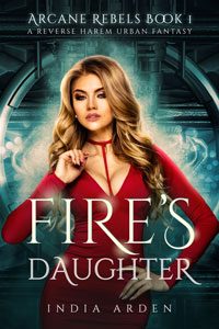 Ū.99 Sale ~ Fire's Daughter by India Arden